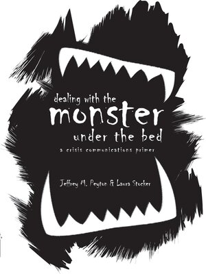 cover image of Dealing with the Monster Under the Bed: a Crisis Communications Primer